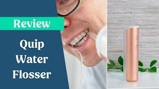 Quip Cordless Water Flosser Review