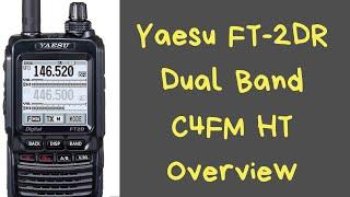 Yaesu FT-2DR Dual Band HT Overview