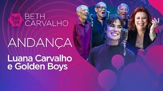 Andança - Luana Carvalho e Golden Boys (Sambabook Beth Carvalho)