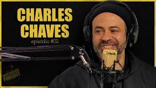 CHARLES CHAVES - Skateboard Podcast #02