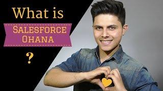 What is Salesforce Ohana?