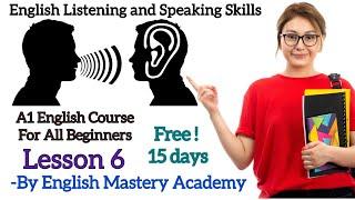 Enhance Your English: Basic Listening and Speaking Practice | English Mastery Academy| A1 Course