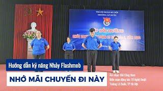 Flashmob Nhớ mãi chuyến đi này - Trường Lê Duẩn