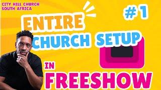 Entire FreeShow Service Setup in South Africa-1 #freeshowtutorial #propresenter #churchmedia