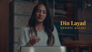 DIN LAYAD - Desiree Aglasi [Official Music Video]