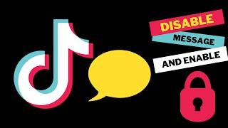 How to Disable Messaging On TikTok App