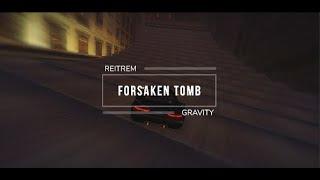 [DM] Reitrem ft. Gravity - Forsaken Tomb