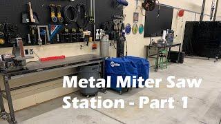 Metal Miter Saw Station - Part 1