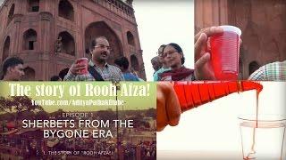 The story of ROOH AFZA : Sherbets of the bygone era - Episode 1