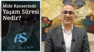 Mide Kanserinde Yaşam Süresi Nedir? Op. Dr. Aytaç Sayın