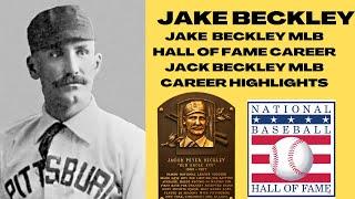 JAKE BECKLEY MLB HALL OF FAME CAREER JAKE BECKLEY MLB CAREER HIGHLIGHTS