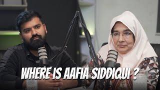 Where is Afia siddiqui ? Ft. Dr. Fauzia | Podcast #22