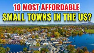 10 Most Affordable Small Towns in the United States 2024