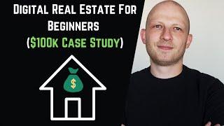 Digital Real Estate Explained For Beginners