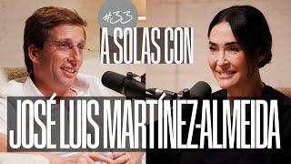 José Luis Martínez-Almeida y Vicky Martín Berrocal | A SOLAS CON: Capítulo 33 | Podium Podcast