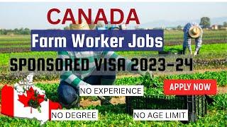 Canadian Farm Worker Visa | Work In Canada | How To Get Canadian Visa