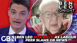 'I know what I said... I wrote it!' | Ben Leo defends GB News in FIREY SPAT with Labour Peer