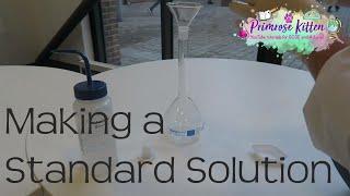 Making a Standard Solution | Required Practical Revision for Chemistry A- Level