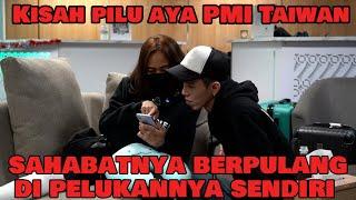 Kisah pilu Aya PMI Taiwan, sahabatnya berpulang di pelukannya sendiri