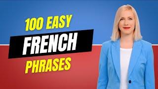 100 Easy French Phrases to Learn | French Lessons for Beginners