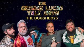 The George Lucas Talk Show After Show - Episode XXII with The Doughboys, Nick Wiger & Mike Mitchell