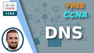 Free CCNA | DNS | Day 38 | CCNA 200-301 Complete Course