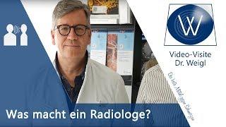 Fragen an einen Radiologen: Was macht ein Radiologe? Was unterscheidet Röntgen vom MRT und vom CT?