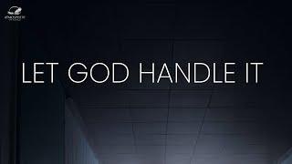 Let God Handle the Impossible