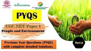 Environmental PYQS | UGC NET JRF| people and environment| envirocademy | environment science PYQs
