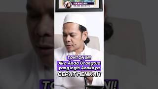 Ingin Anak Cepat Menikah? Orangtua Lakukan Ini! #jodoh