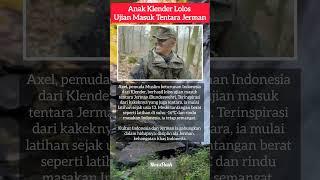 Anak Klender Lolos Ujian Masuk Tentara Jerman