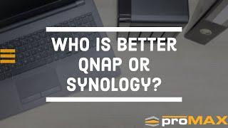 QNAP vs Synology: Which is Better?