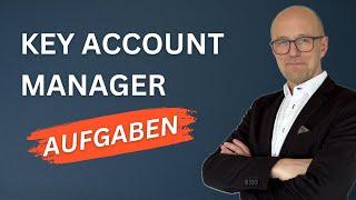 7 Rollen eines Key Account Managers, oder: Was sind die Aufgaben eines Key Account Manager?