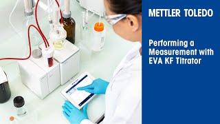 How to Perform a Measurement with EVA KF Titrator