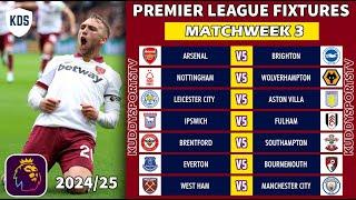 EPL FIXTURES TODAY - MATCHWEEK 3 - PREMIER LEAGUE FIXTURES 2024/25 - EPL FIXTURES 2024-25