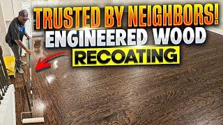 Referred by neighbors for Engineered Wood Floor Screen & Recoating