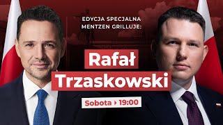 MENTZEN GRILLUJE: Rafał Trzaskowski