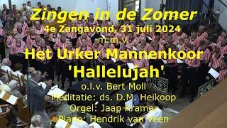 4e Zingen in de Zomer Zangavond 2024 m.m.v. Het Urker Mannenkoor  'Hallelujah'