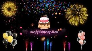 Special birthday wishes  || Happy Birthday Jaan
