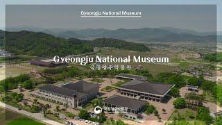 Thousand Years of Silla History, Gyeongju National Museum!