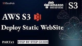 #3  How to Host a Static Website on AWS S3 || S3CloudHub