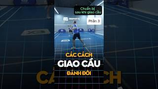 Các cách giao cầu trong đánh đôi - Giao cầu ngắn P1 #caulong #xbsports #badminton #xuhuong