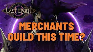 Last Epoch's New Cycle: Should You Join the Merchants Guild for Auction House Trading?