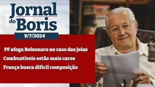 Jornal do Boris - 9/7/2024 - Notícias do dia com Boris Casoy
