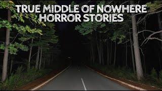 5 True Middle of Nowhere Horror Stories