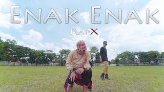 RapX - Enak Enak (Official Music Video)