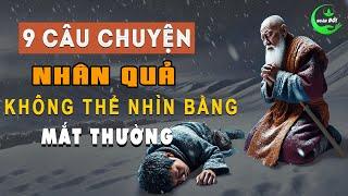 NHÂN QUẢ KHÔNG THỂ NHÌN BẰNG MẮT THƯỜNG & Những Câu Chuyện Cuộc Sống Ý Nghĩa Nhất 2025