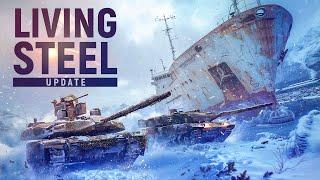 'Living Steel' Update | MWT: Tank Battles