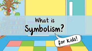 What is Symbolism? | All About Symbolism for Kids | Twinkl USA