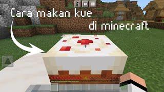 Cara makan kue di minecraft